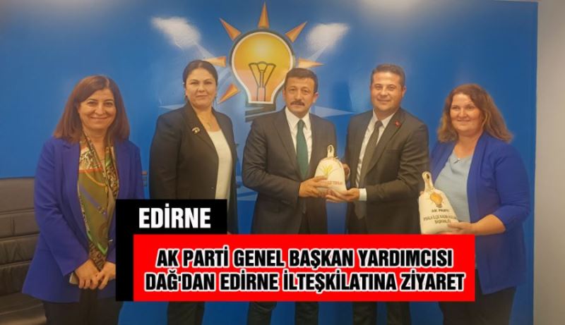 AK PARTİ GENEL BAŞKAN YARDIMCISI DAĞ