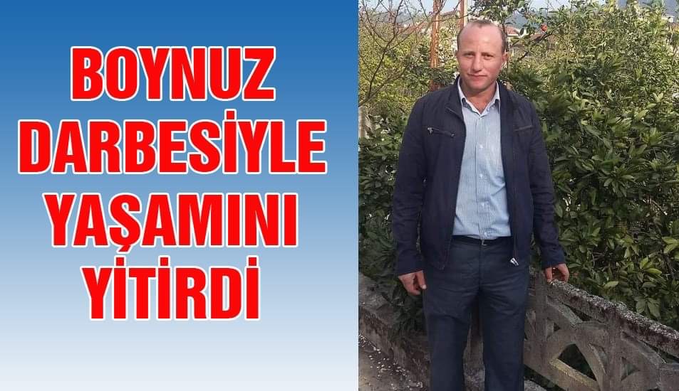 BOYNUZ DARBESİYLE YAŞAMINI YİTİRDİ